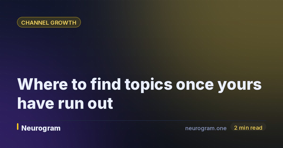 Where to find topics once yours have run out