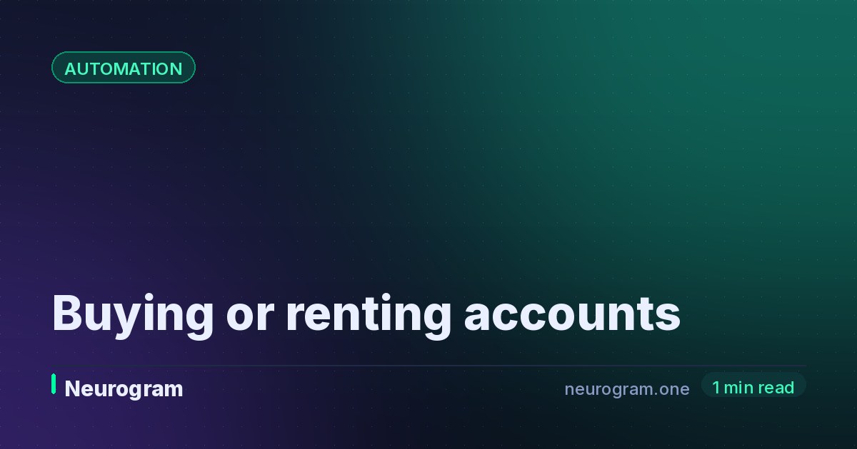 Buying or renting accounts