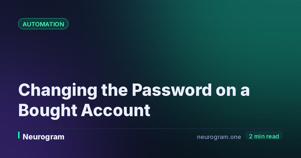 Changing the Password on a Bought Account