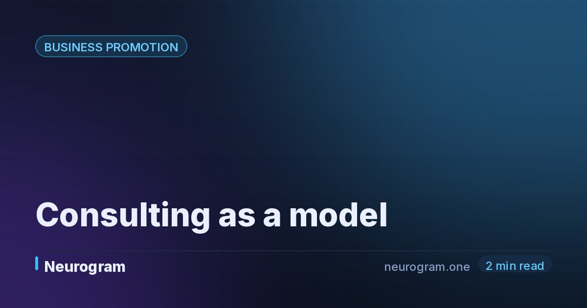 Consulting as a model
