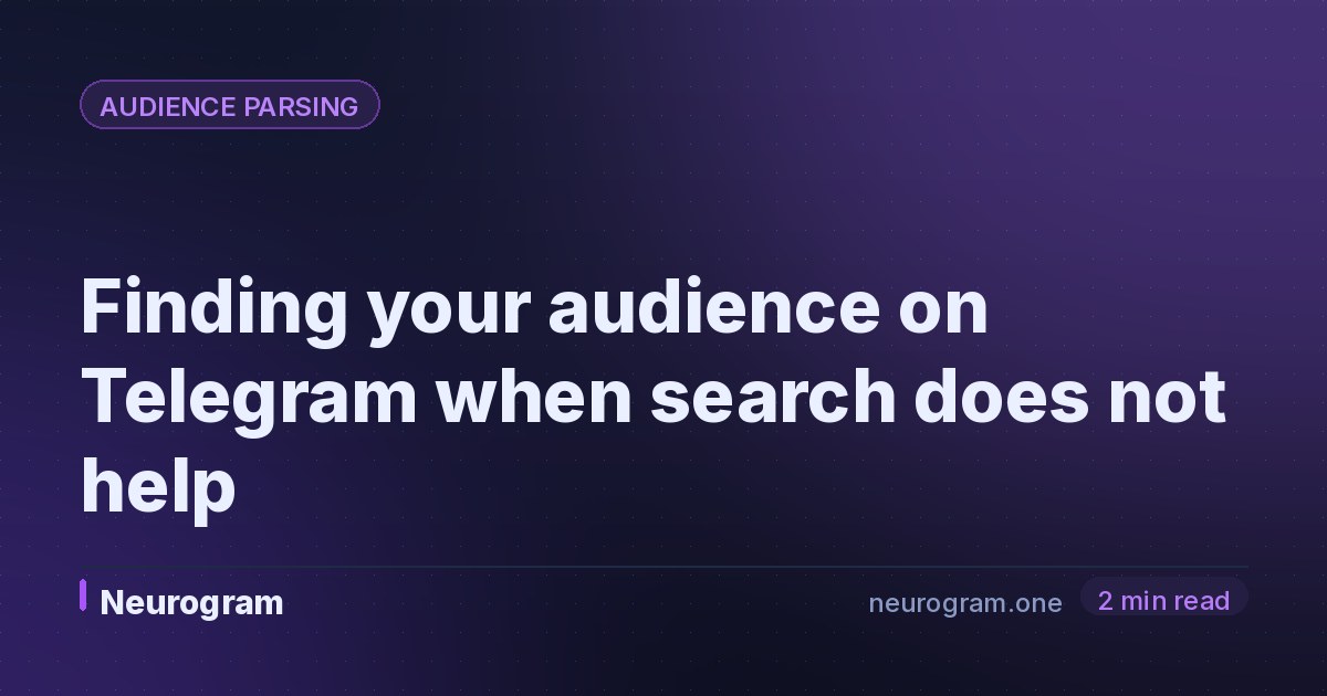 Finding your audience on Telegram when search does not help