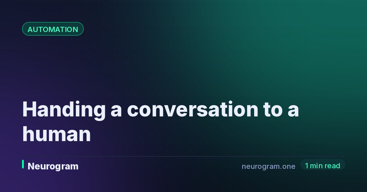 Handing a conversation to a human
