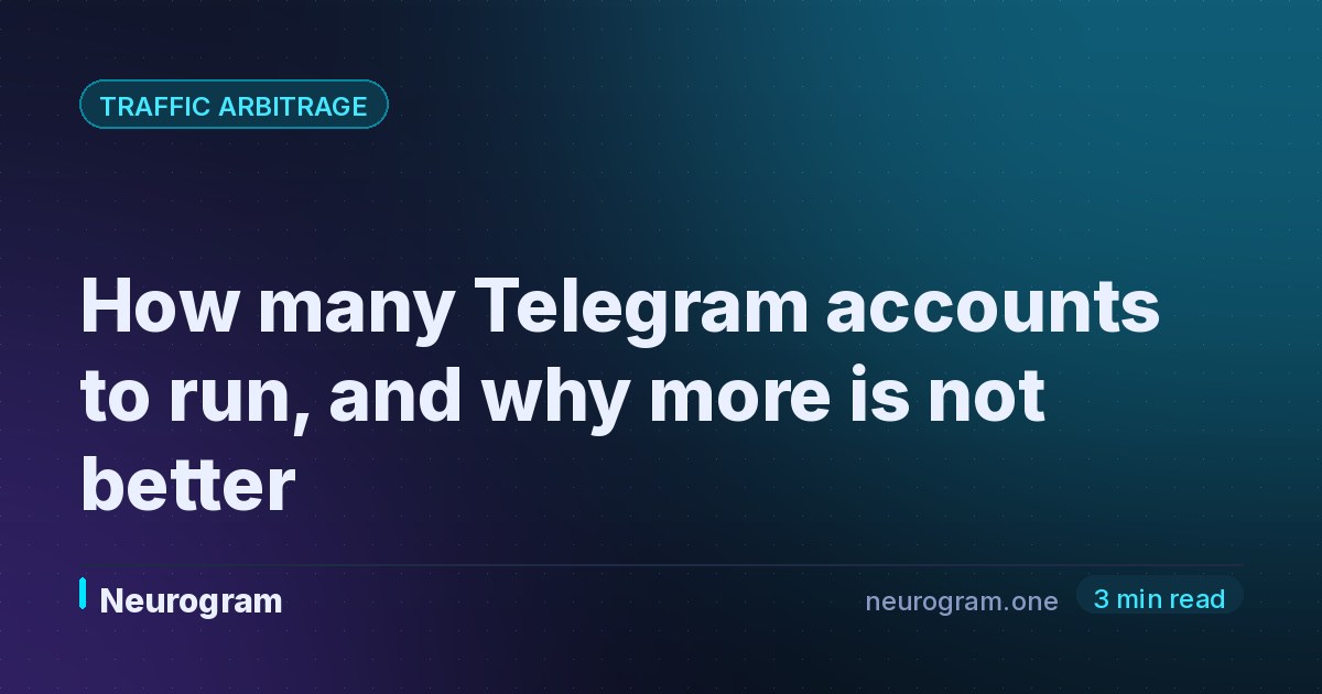 How many Telegram accounts to run, and why more is not better
