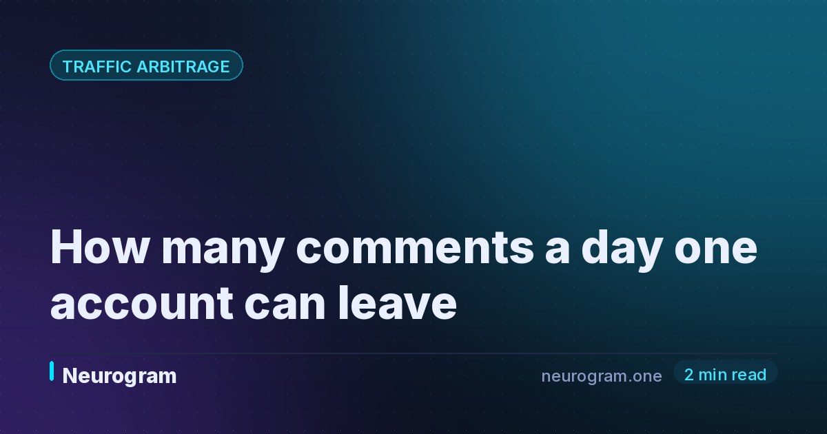 How many comments a day one account can leave