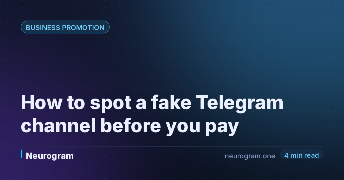 How to spot a fake Telegram channel before you pay