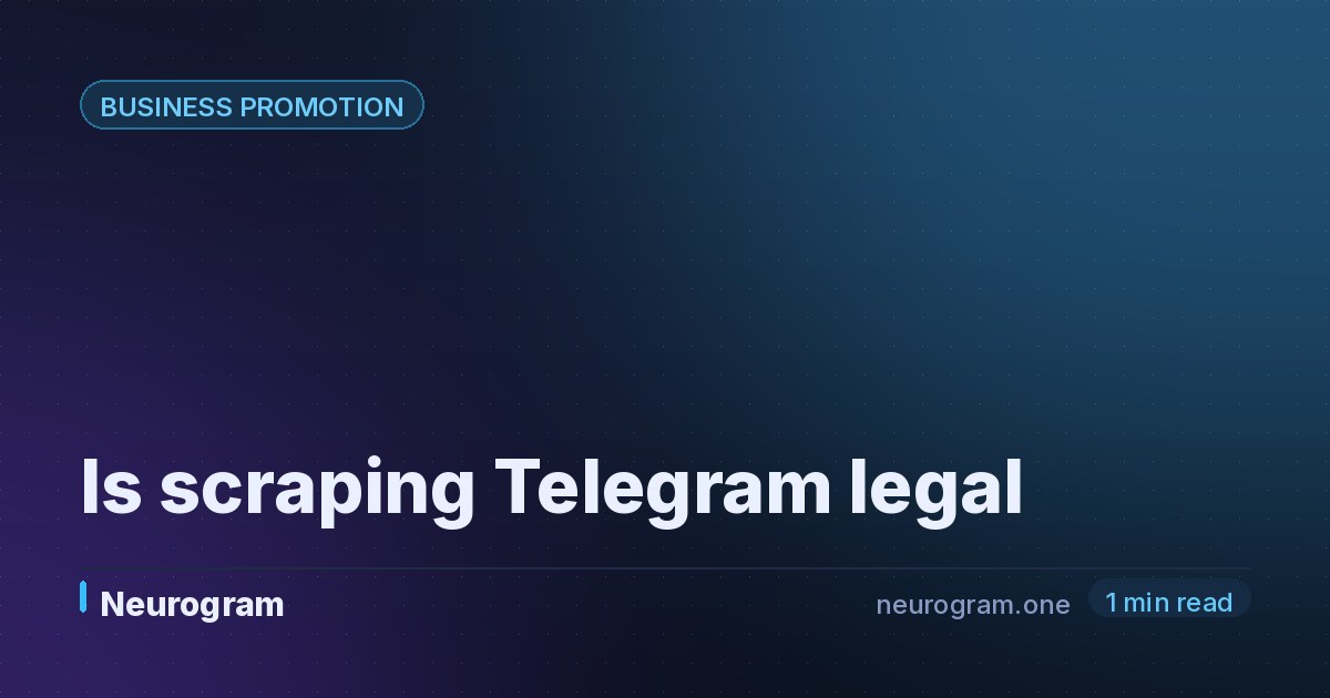 Is scraping Telegram legal