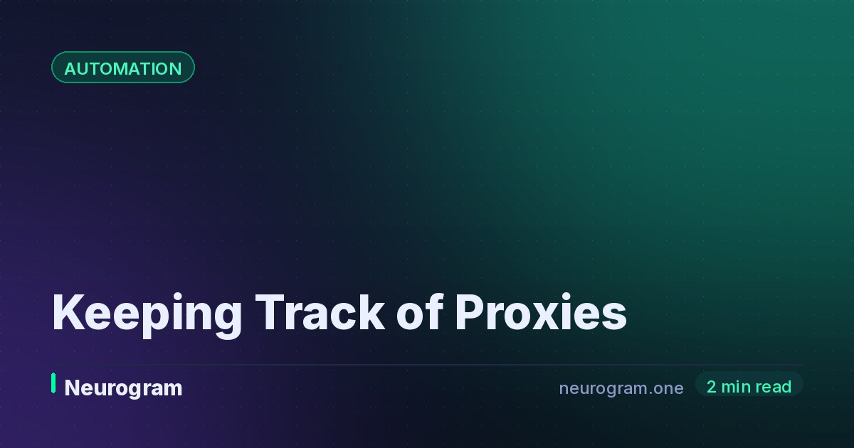 Keeping Track of Proxies
