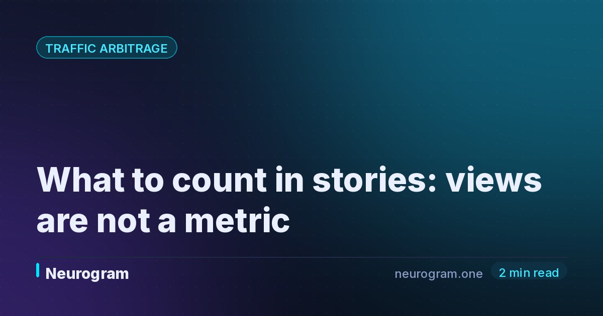 What to count in stories: views are not a metric