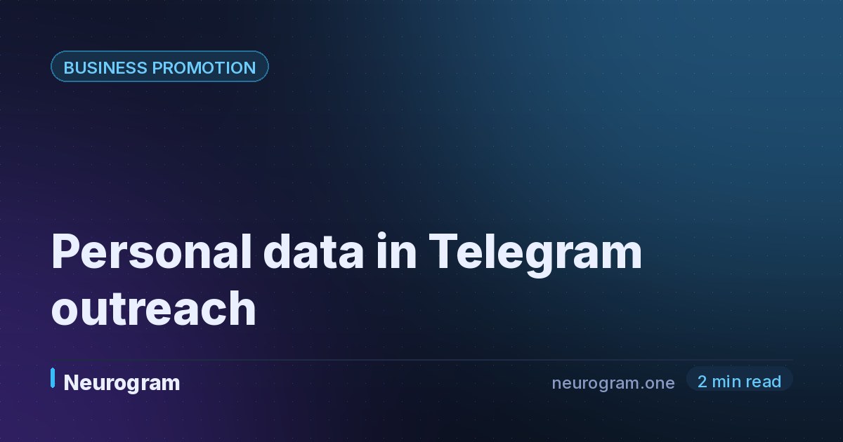 Personal data in Telegram outreach