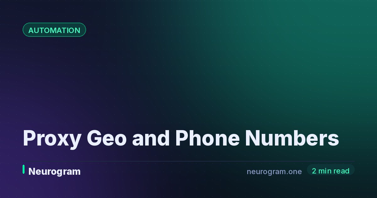 Proxy Geo and Phone Numbers