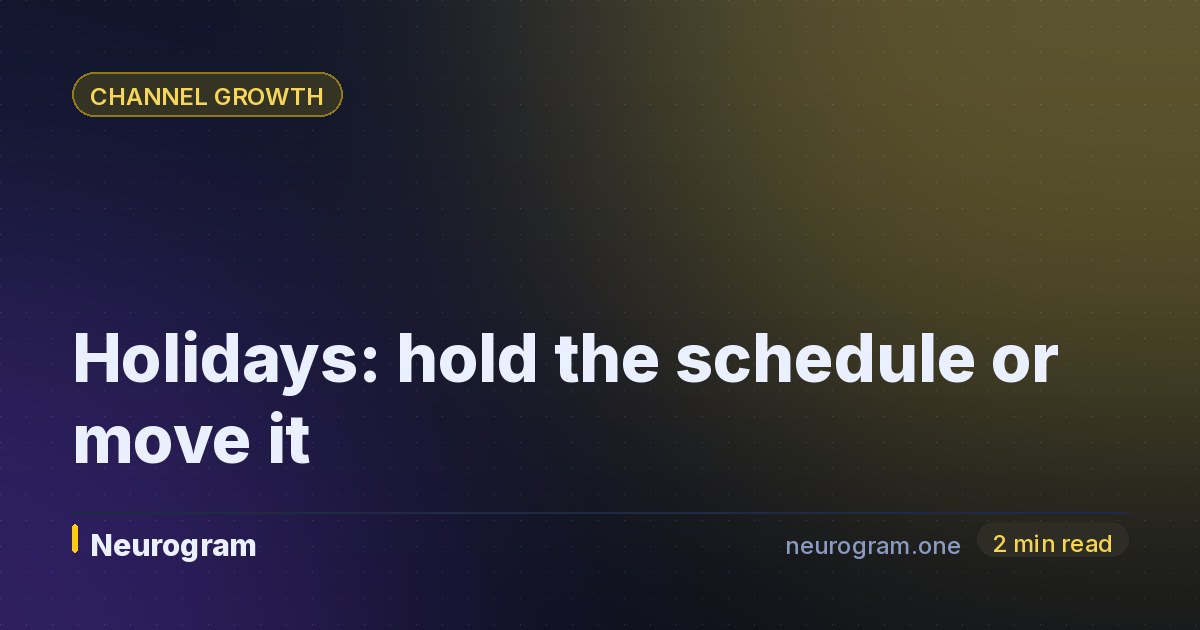 Holidays: hold the schedule or move it