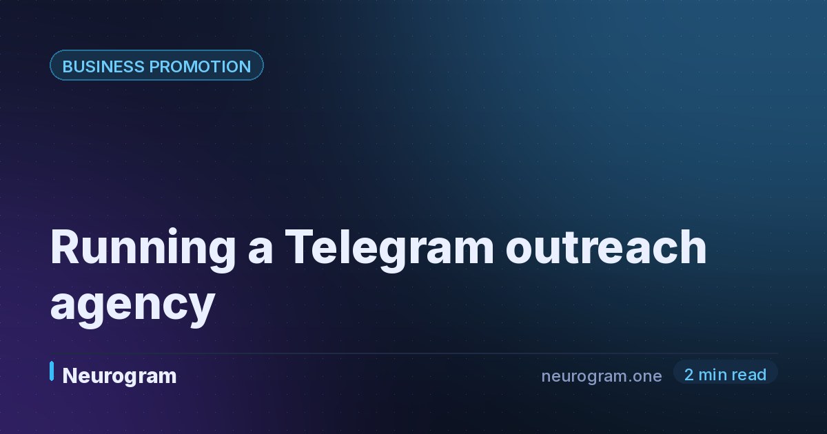 Running a Telegram outreach agency