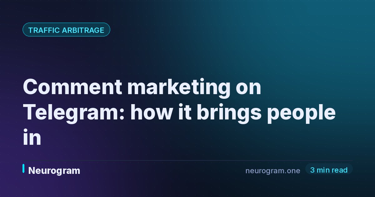 Comment marketing on Telegram: how it brings people in