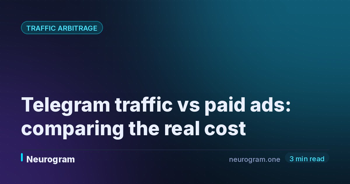 Telegram traffic vs paid ads: comparing the real cost