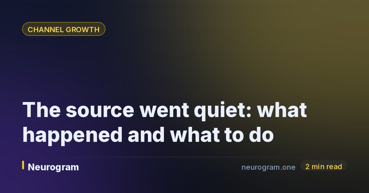 The source went quiet: what happened and what to do