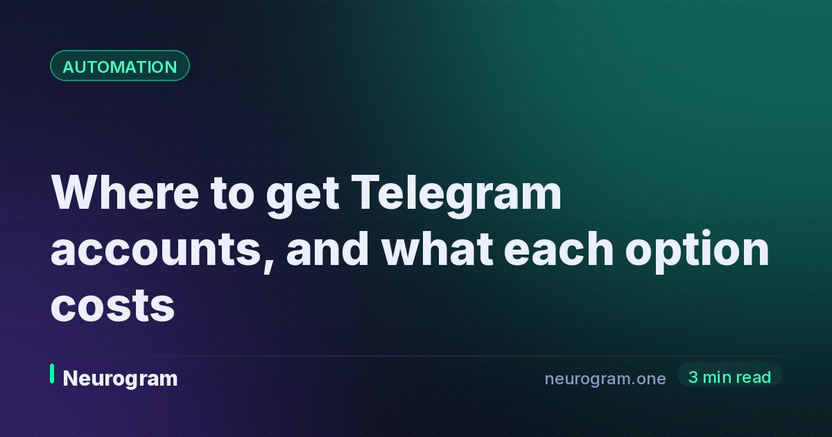 Where to get Telegram accounts, and what each option costs