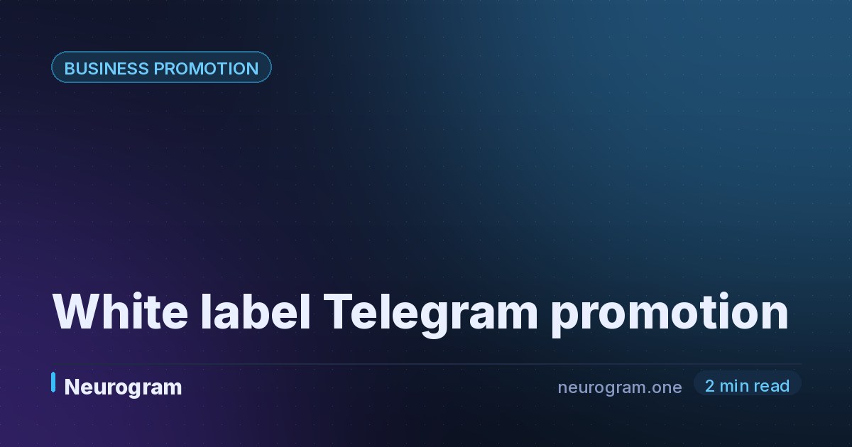 White label Telegram promotion