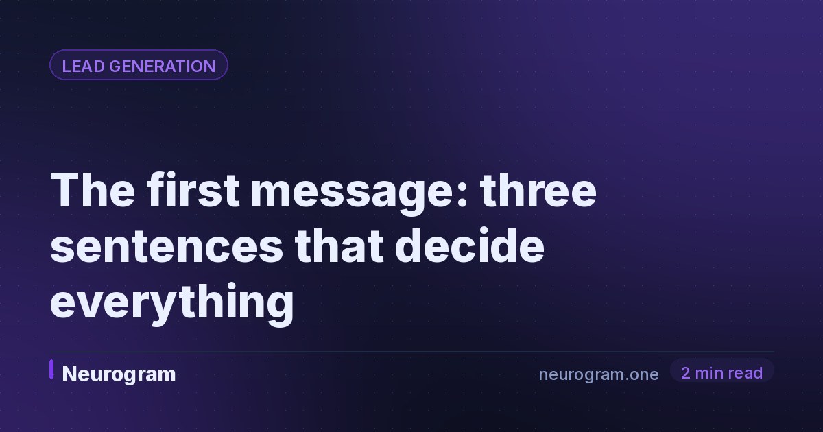 The first message: three sentences that decide everything